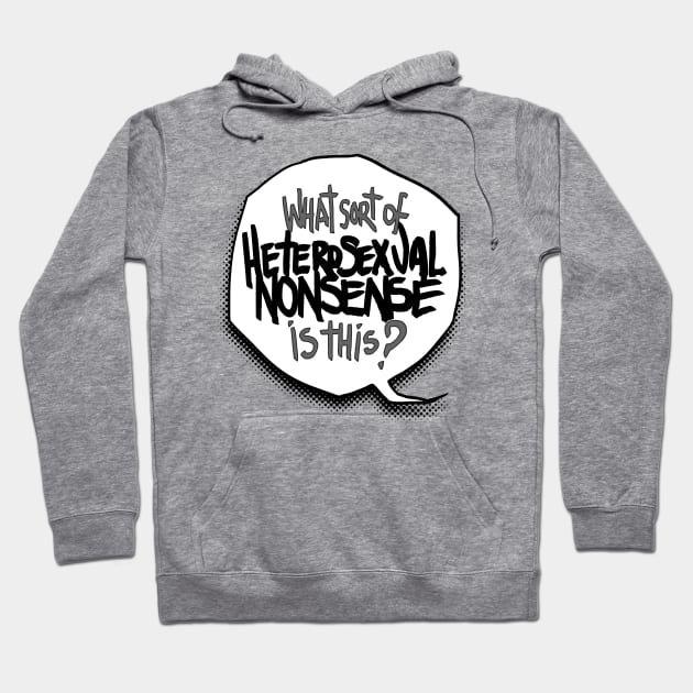 heterosexual nonsense Hoodie by abakkus